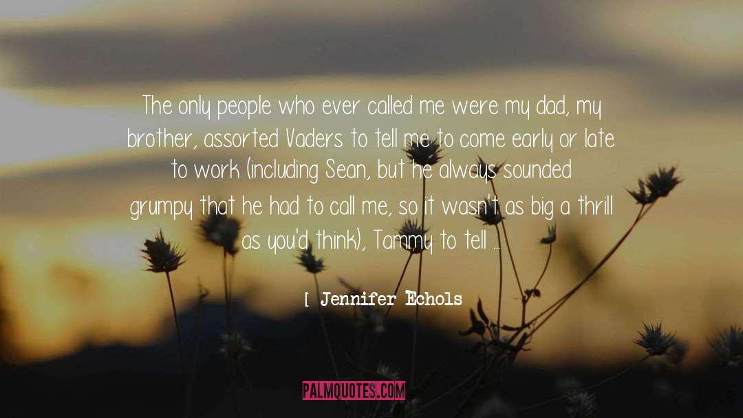 Cute Big Brother And Little Sister quotes by Jennifer Echols