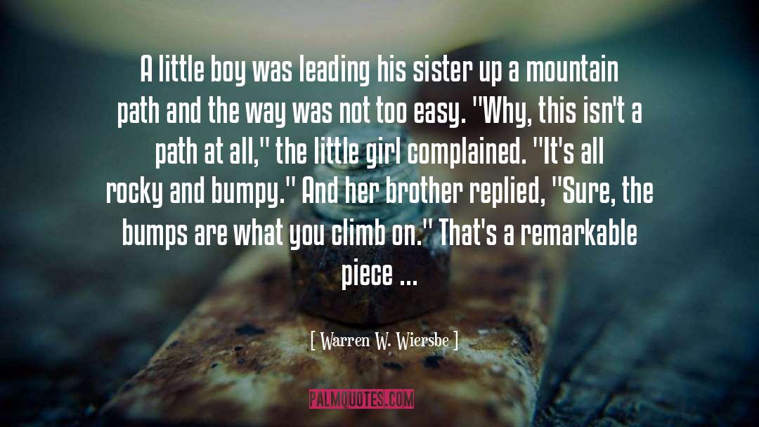 Cute Big Brother And Little Sister quotes by Warren W. Wiersbe