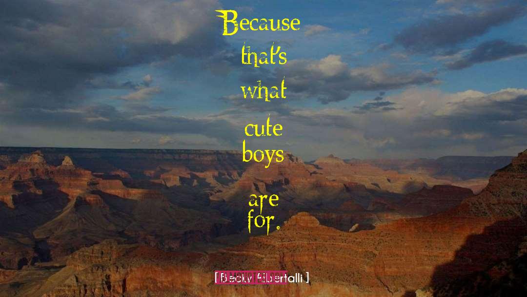 Cute Boys quotes by Becky Albertalli