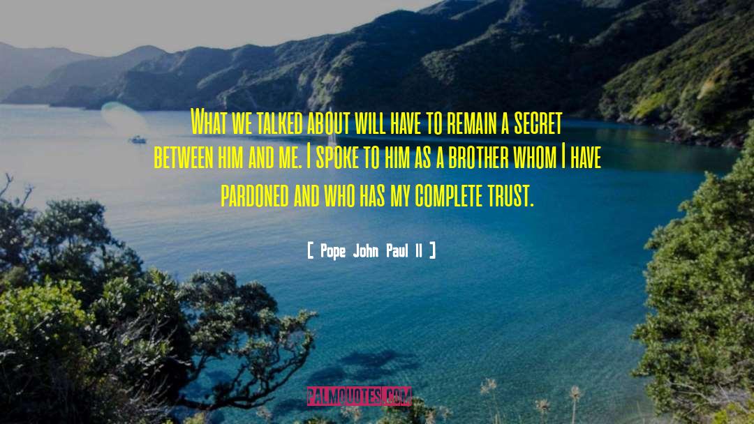 Cute Brother quotes by Pope John Paul II