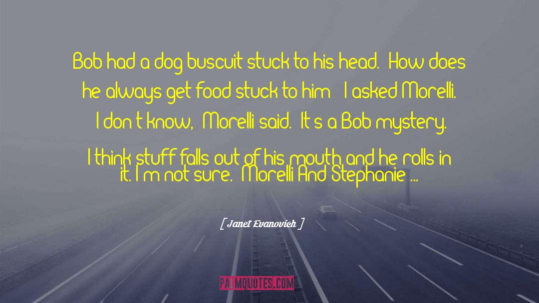 Cute Dog quotes by Janet Evanovich