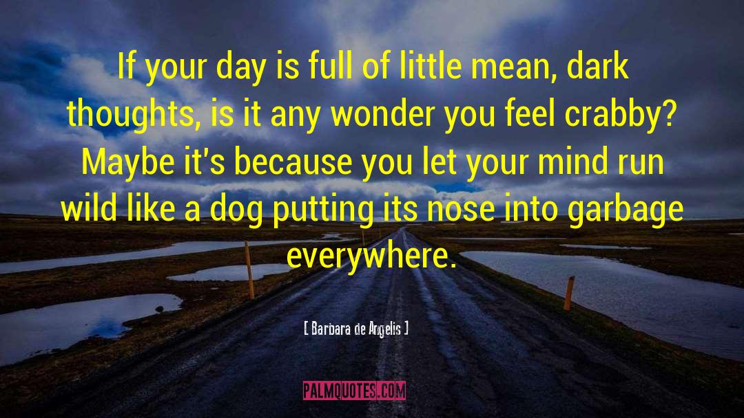 Cute Dog quotes by Barbara De Angelis