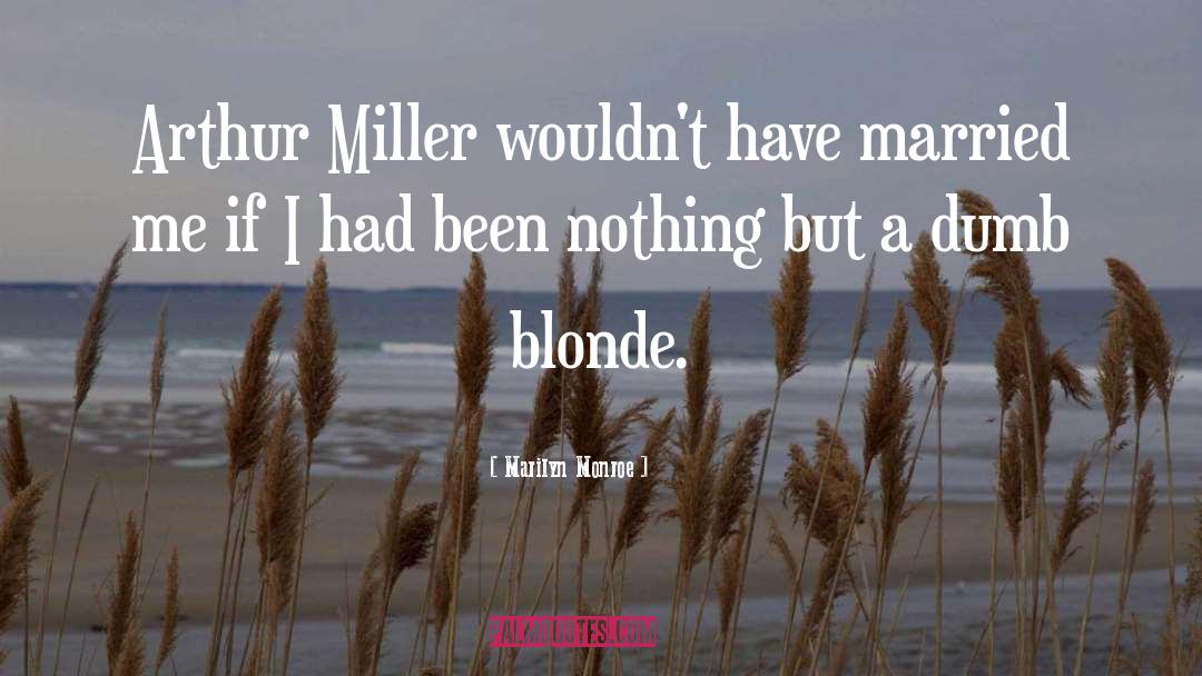 Cute Dumb Blonde quotes by Marilyn Monroe