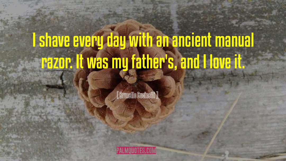 Cute Fathers Day quotes by Brunello Cucinelli