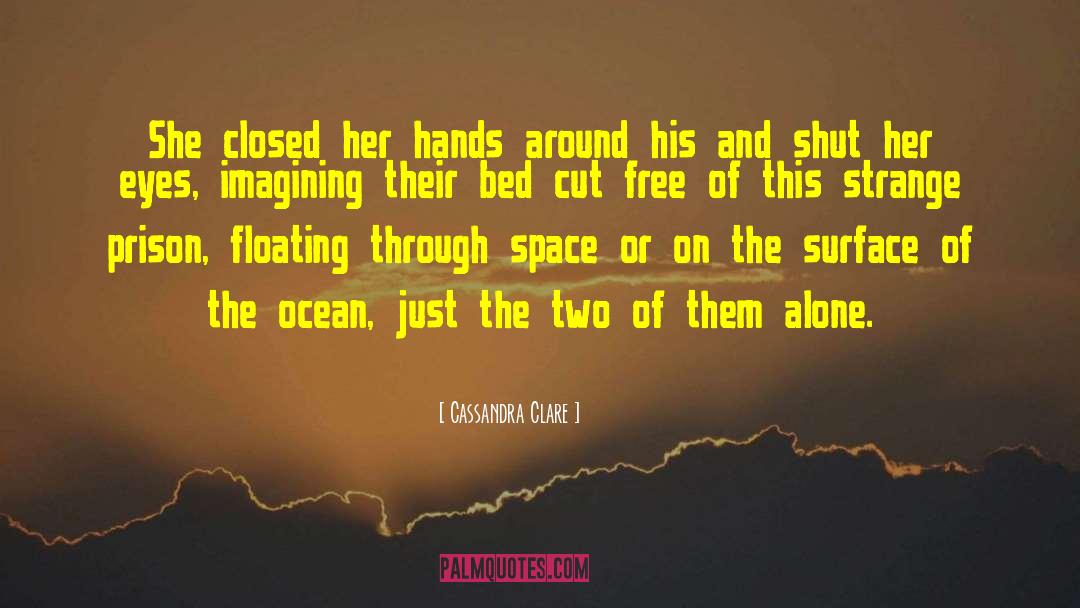 Cute Floating quotes by Cassandra Clare