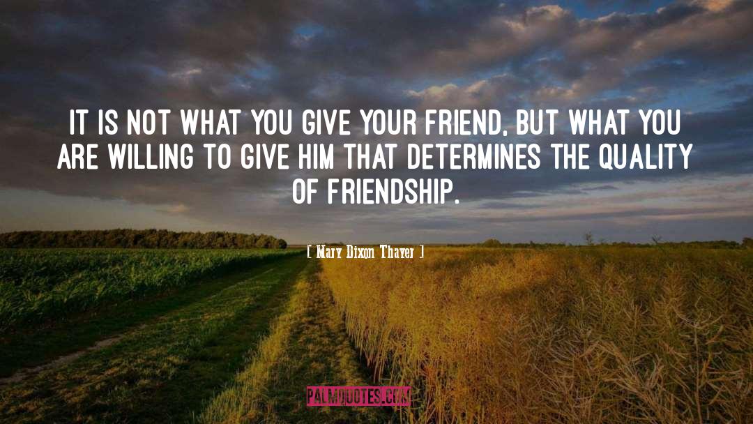 Cute Friend quotes by Mary Dixon Thayer