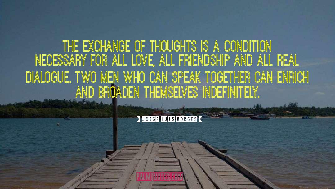 Cute Friendship quotes by Jorge Luis Borges