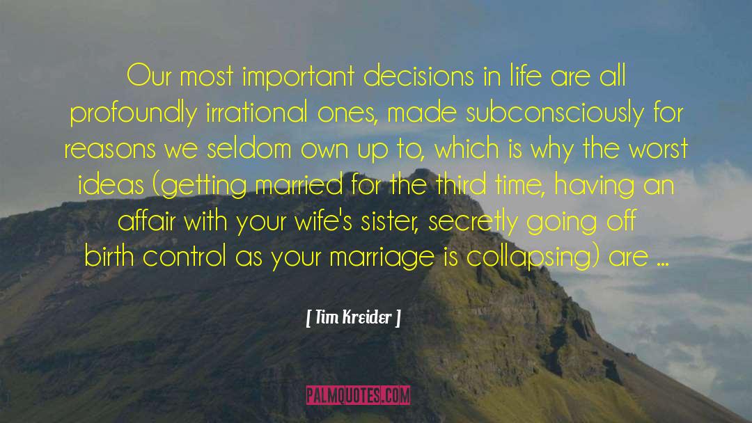 Cute Getting Married quotes by Tim Kreider