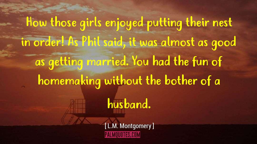 Cute Getting Married quotes by L.M. Montgomery