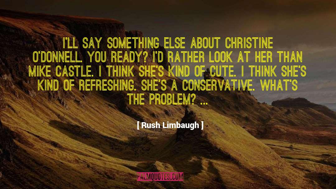 Cute Guy quotes by Rush Limbaugh