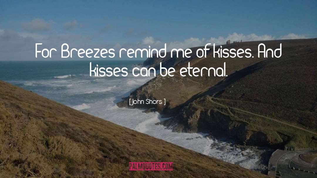 Cute Hershey Kisses quotes by John Shors