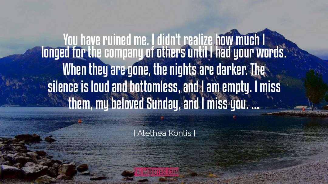Cute How Much I Miss You quotes by Alethea Kontis