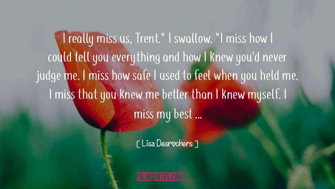 Cute How Much I Miss You quotes by Lisa Desrochers
