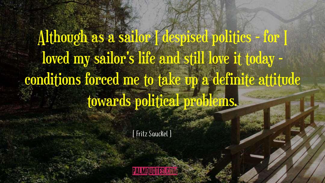 Cute I Love My Sailor quotes by Fritz Sauckel