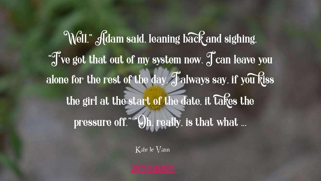 Cute Kiss quotes by Kate Le Vann