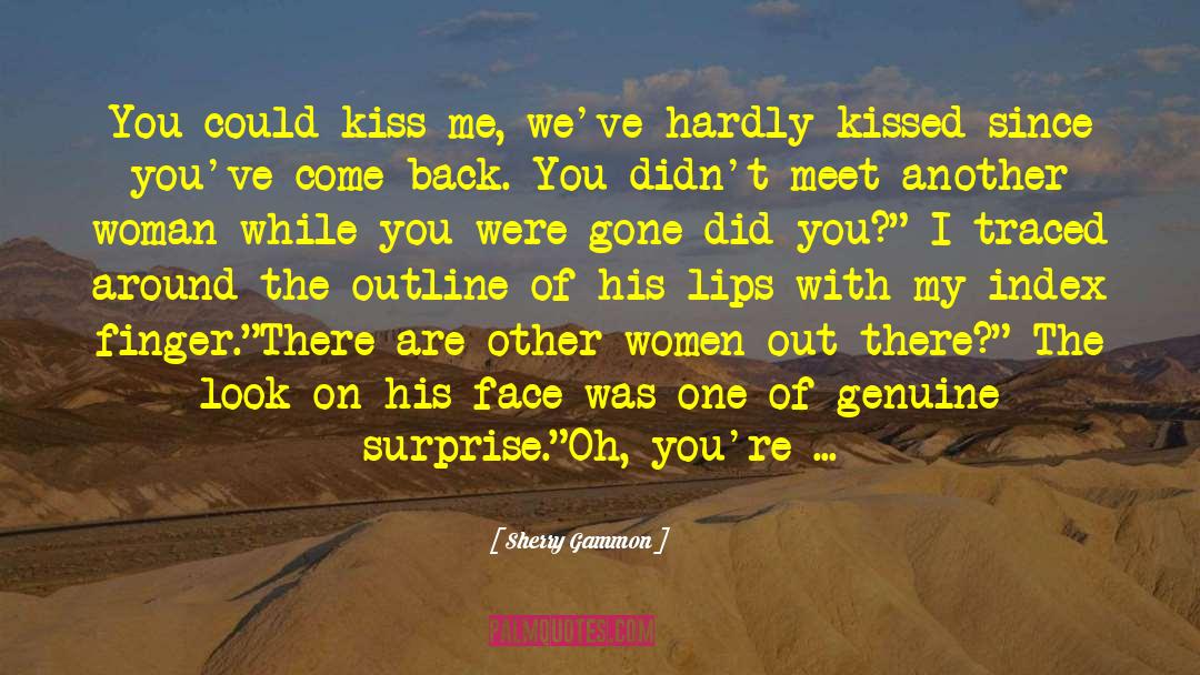 Cute Kiss quotes by Sherry Gammon