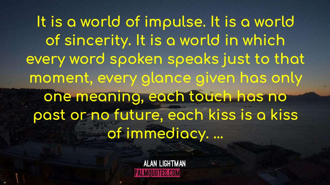 Cute Kissing quotes by Alan Lightman