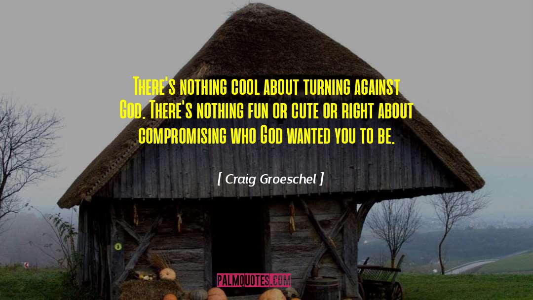 Cute Kkg quotes by Craig Groeschel