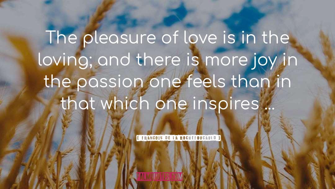 Cute Love quotes by Francois De La Rochefoucauld