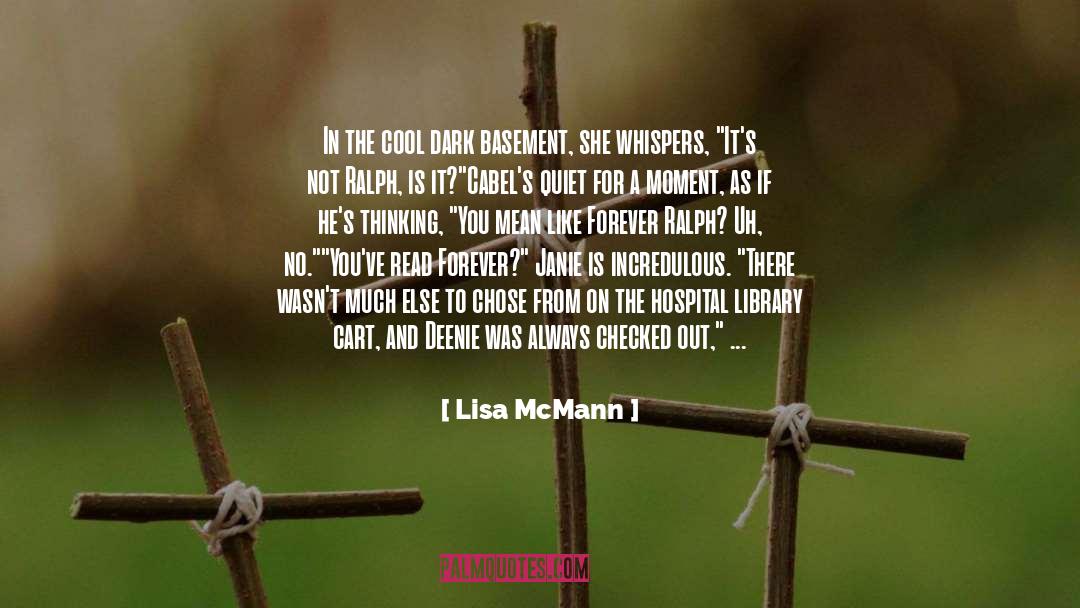 Cute Moment 3 quotes by Lisa McMann