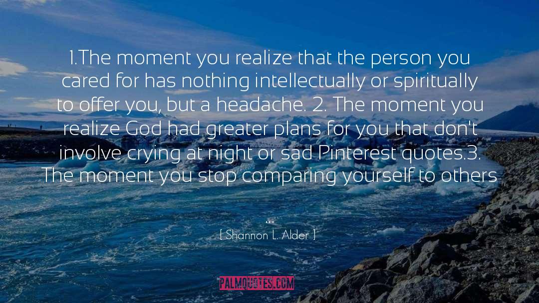 Cute Moment 3 quotes by Shannon L. Alder