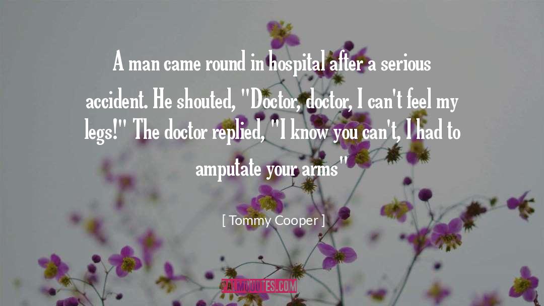 Cute My Man quotes by Tommy Cooper