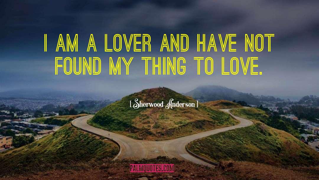 Cute New Found Love quotes by Sherwood Anderson