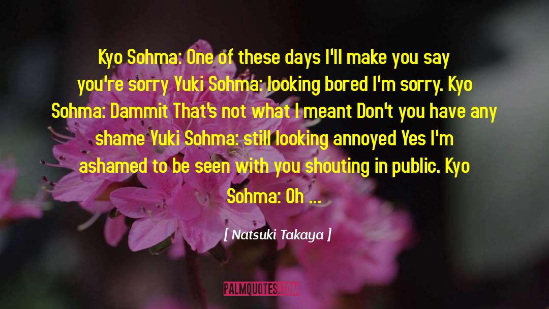 Cute Niceness quotes by Natsuki Takaya