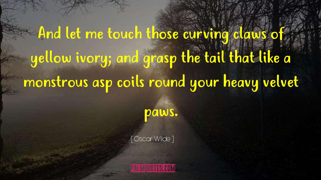 Cute Paws quotes by Oscar Wilde