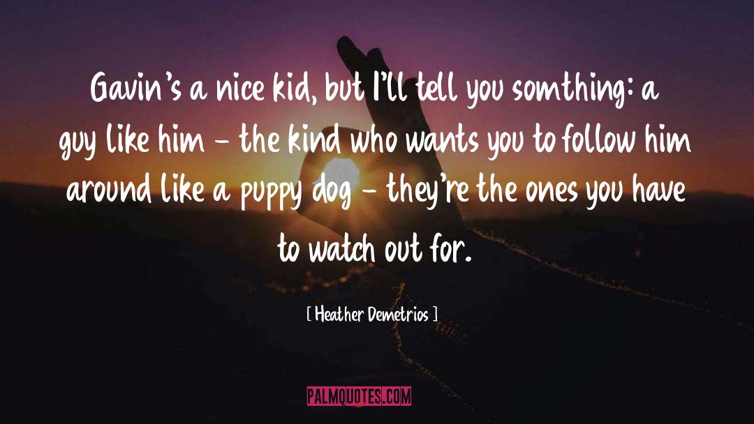 Cute Puppy quotes by Heather Demetrios