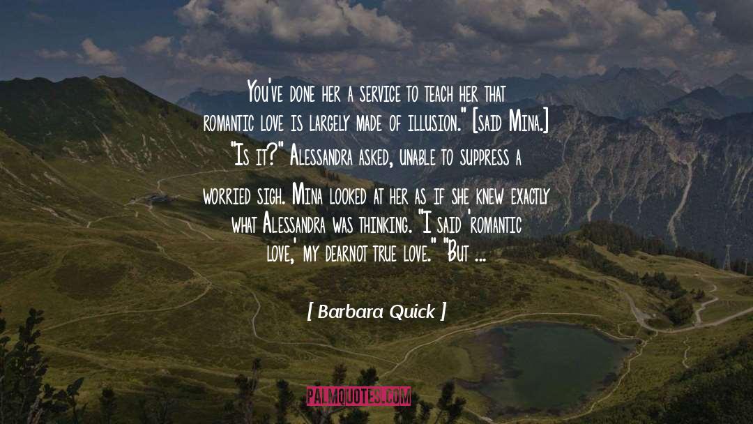 Cute Quick Love quotes by Barbara Quick