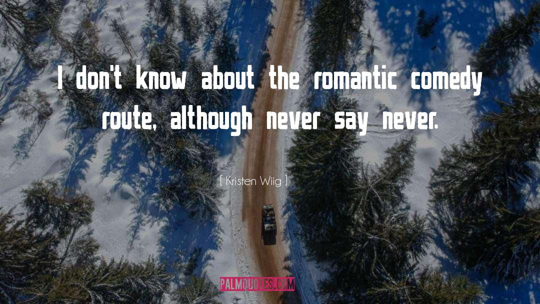 Cute Romantic quotes by Kristen Wiig