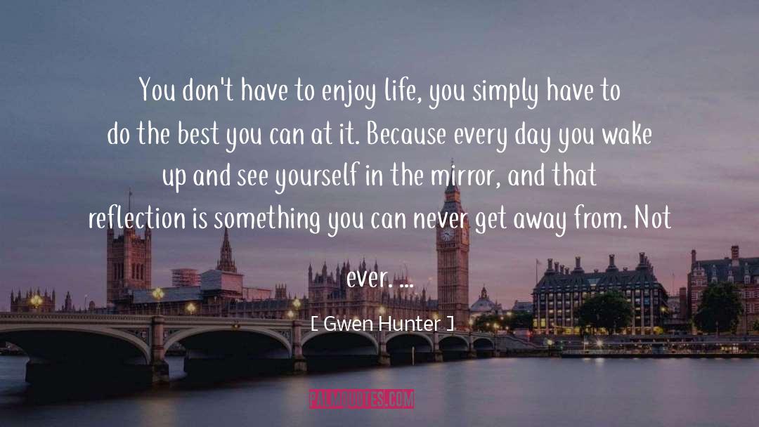 Cute Simply quotes by Gwen Hunter