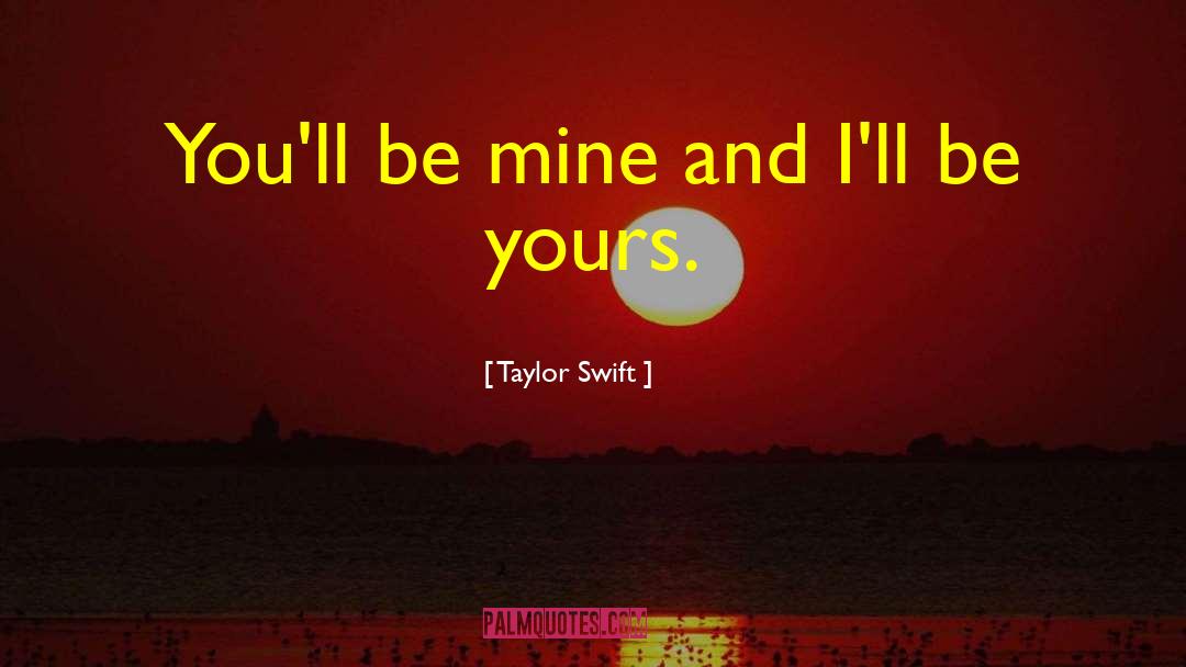 Cute Song Lyric quotes by Taylor Swift