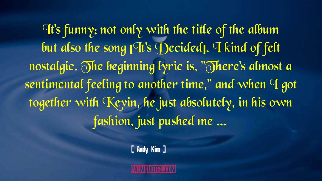 Cute Song Lyric quotes by Andy Kim