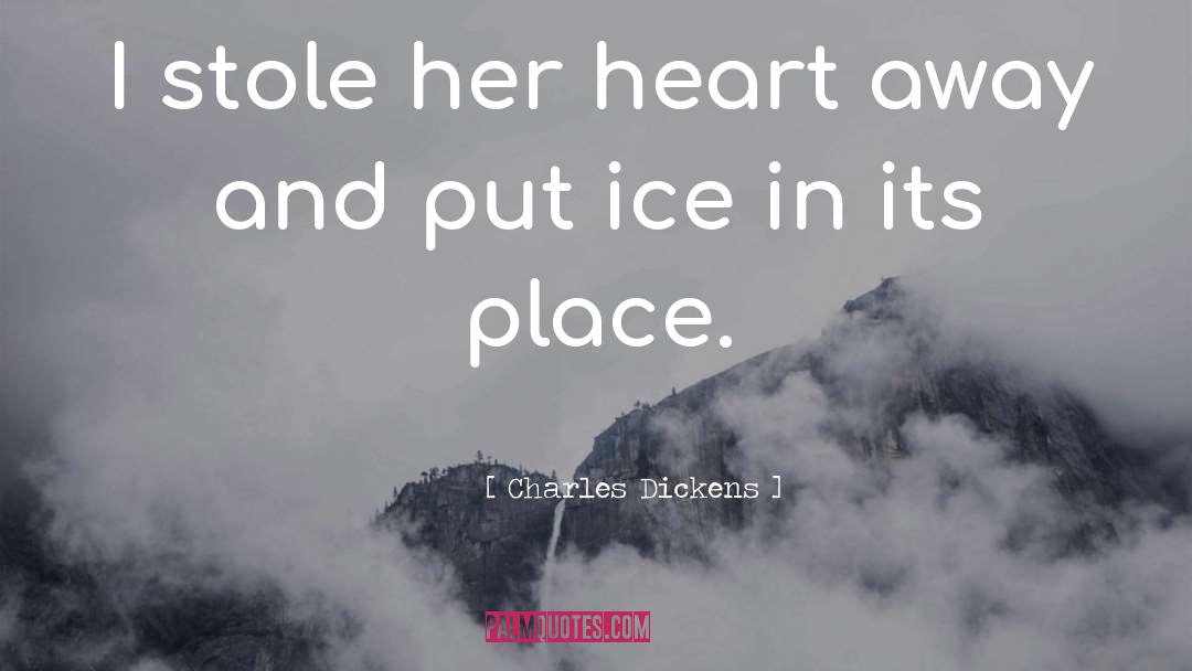 Cute Stole My Heart quotes by Charles Dickens