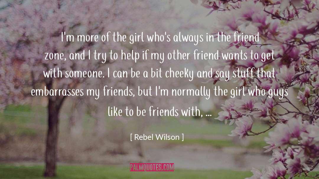 Cute Stuff Guys Say quotes by Rebel Wilson