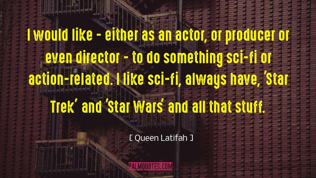 Cute Stuff quotes by Queen Latifah