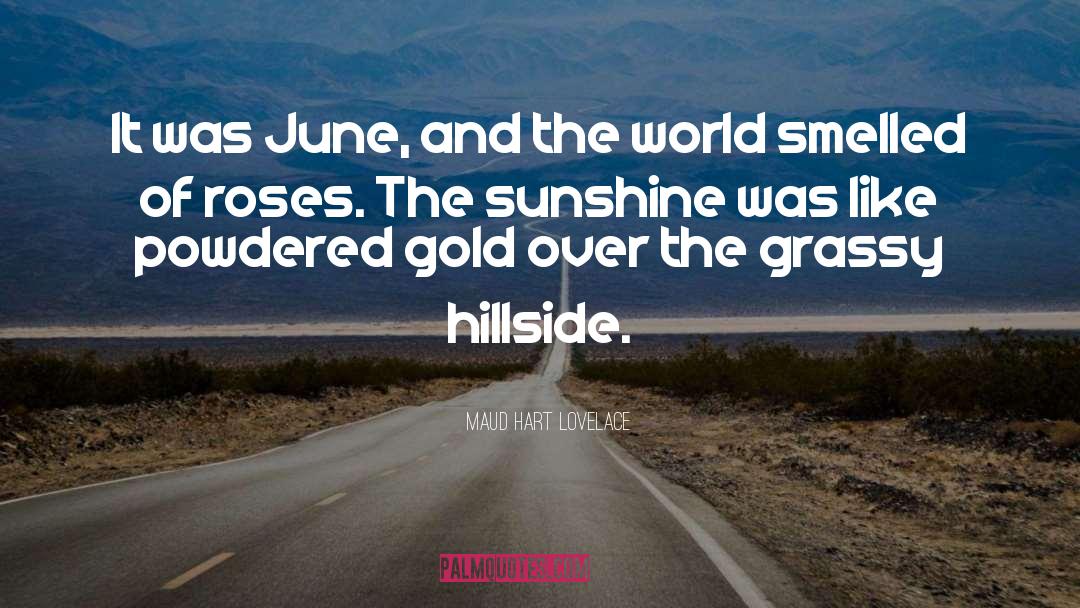 Cute Summer quotes by Maud Hart Lovelace