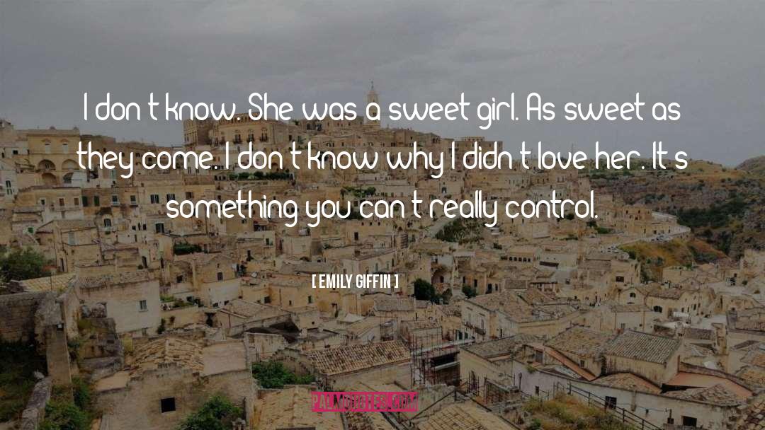 Cute Sweet Love quotes by Emily Giffin