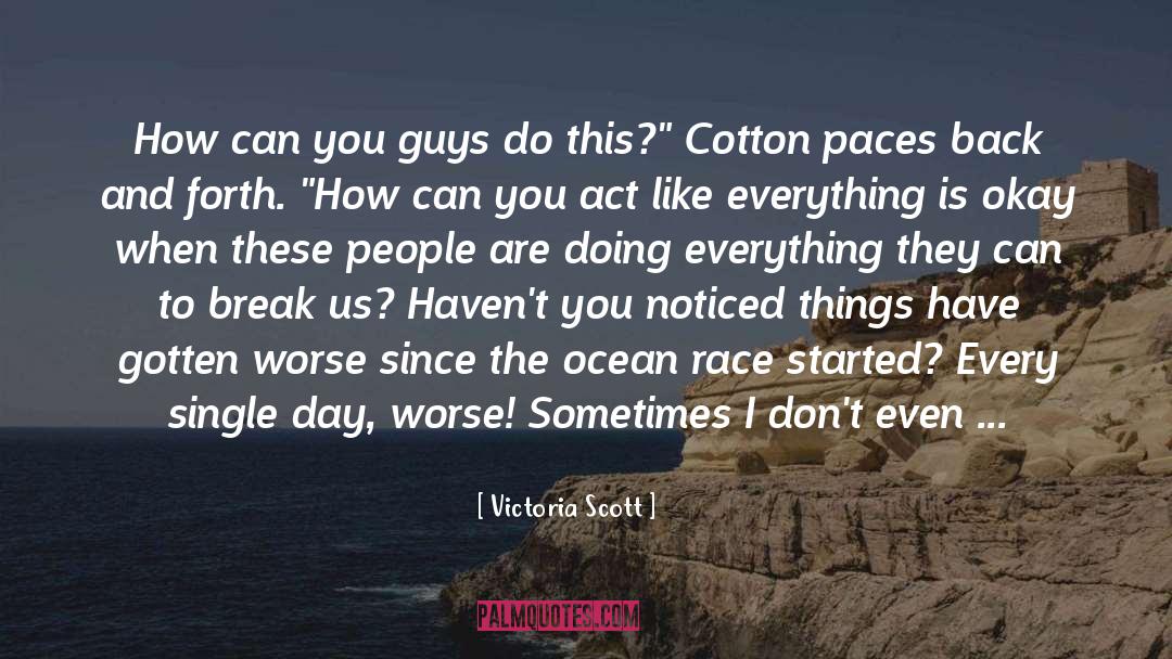 Cute Things Guys Say quotes by Victoria Scott