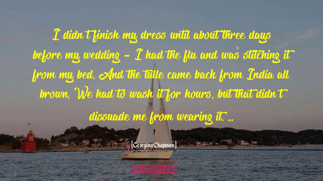 Cute Wedding Dress quotes by Georgina Chapman