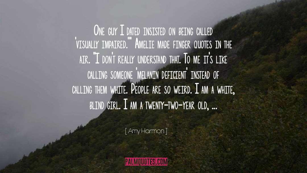 Cute Weird quotes by Amy Harmon