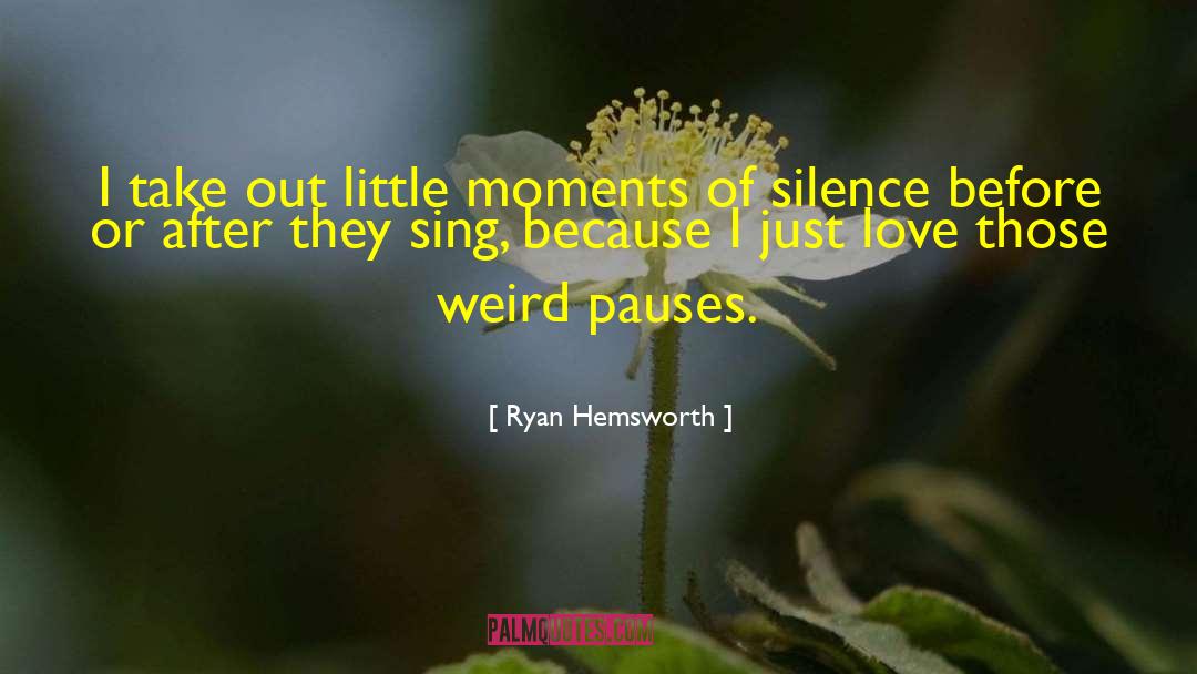 Cute Weird quotes by Ryan Hemsworth