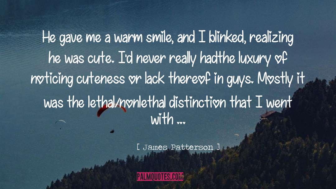 Cute Weird quotes by James Patterson