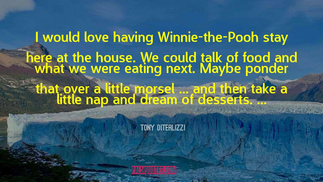 Cute Winnie The Pooh quotes by Tony DiTerlizzi