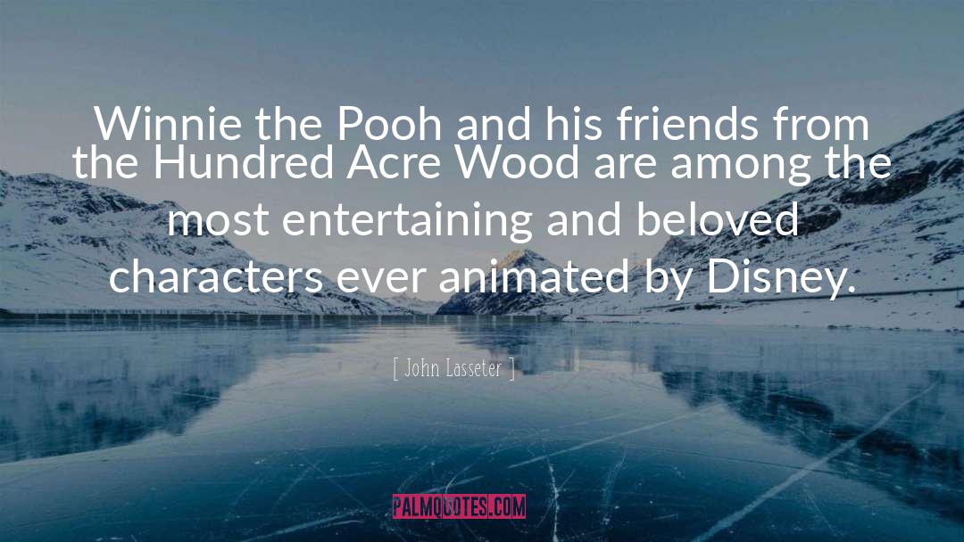 Cute Winnie The Pooh quotes by John Lasseter