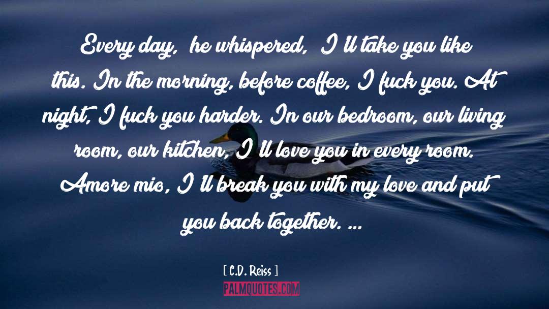 Cute Youre Mine quotes by C.D. Reiss