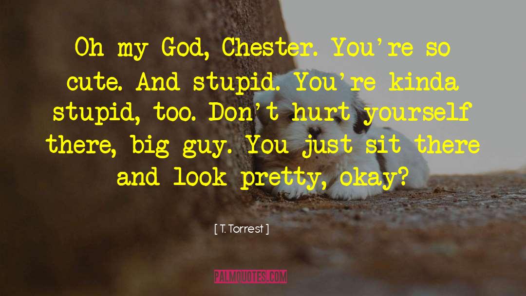 Cute Youre Mine quotes by T. Torrest