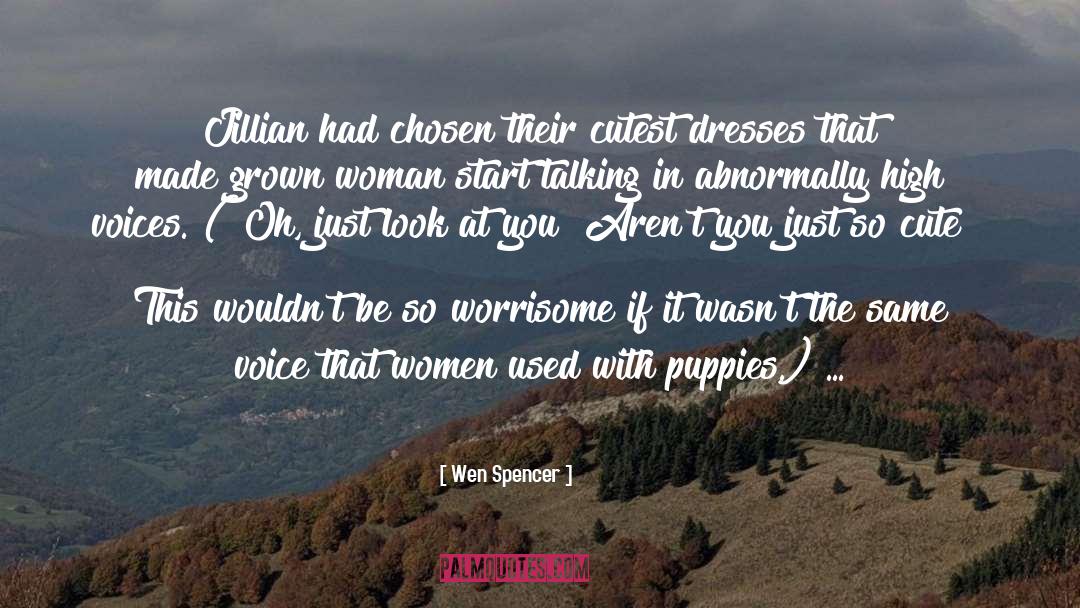 Cutest quotes by Wen Spencer